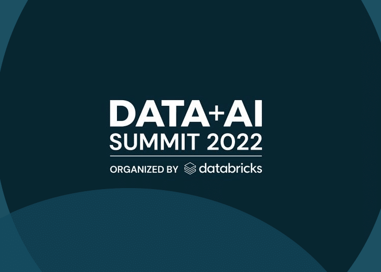 Data + AI Summit 2022