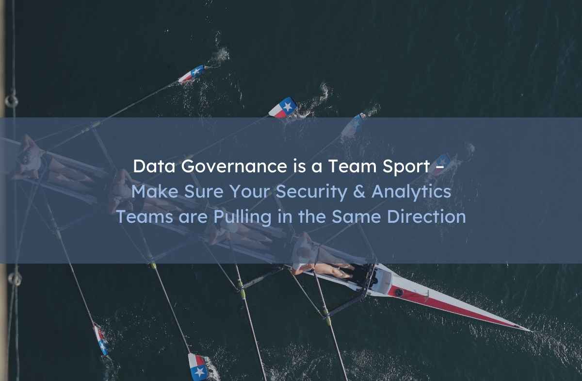 Data Governance is a team sport