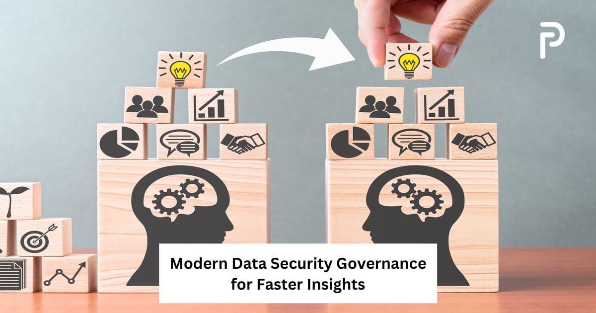 Modern data security governance for faster insights