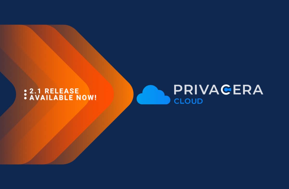PrivaceraCloud 2.1 Now Available