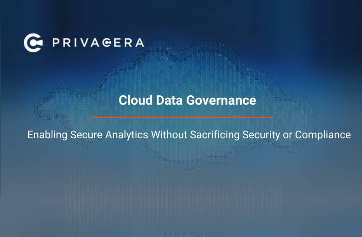 Cloud Data Governance  -  Enabling Secure Analytics Without Sacrificing Security or Compliance