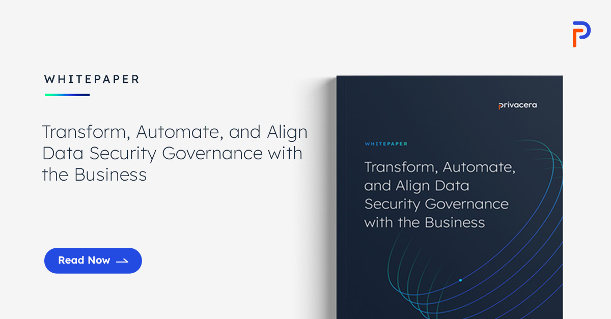 Transform, Automate, and Align Data Security Governance with the Business