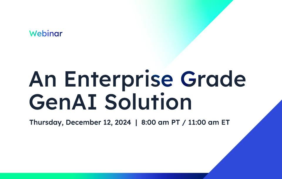 An Enterprise grade GenAI solution