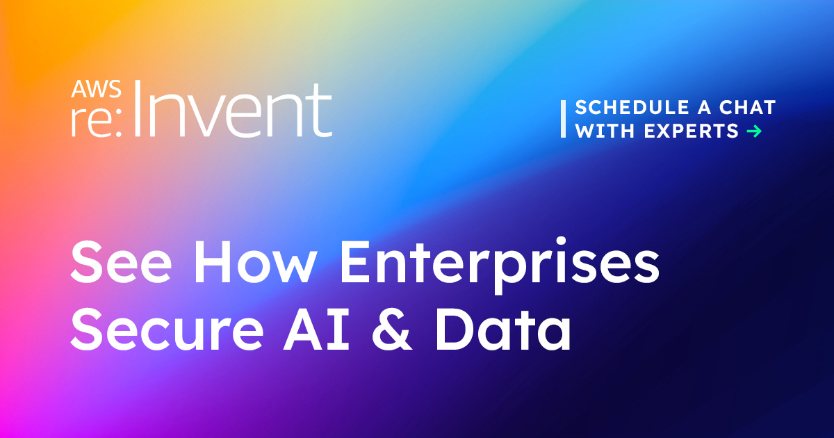 See how enterprises secure ai & data