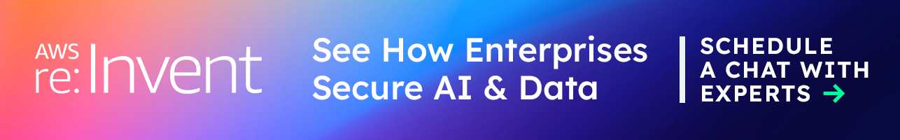 AWS Reinvent see how enterprises secure ai and data
